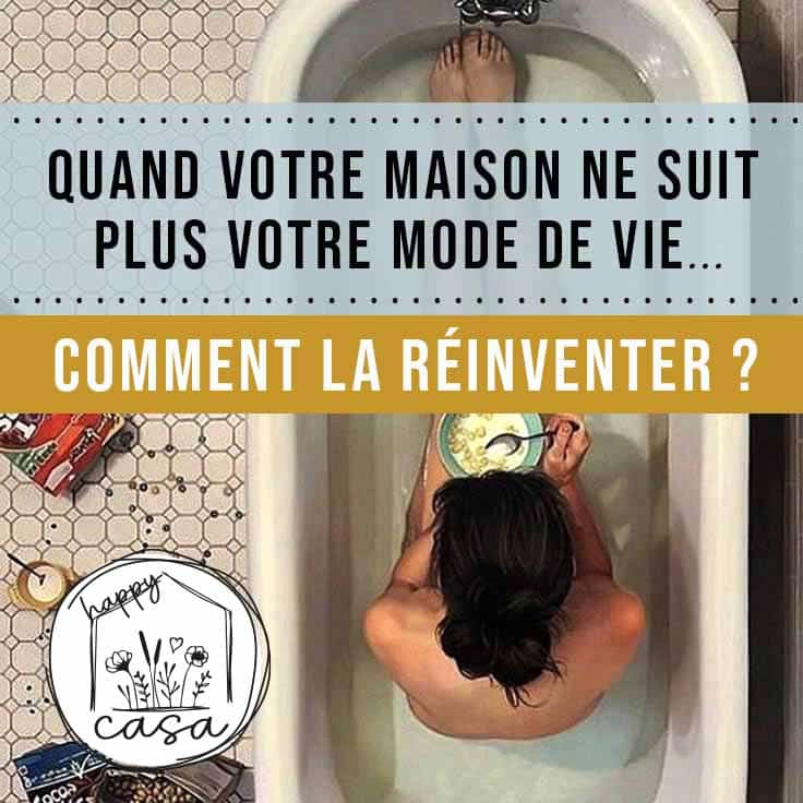 Pourquoi votre maison ne vous ressemble plus ? Et comment y remédier ?